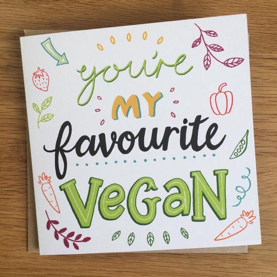 You're my Favourite Vegan - Vegan Greetings Card - Eco Friendly